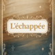 Dos de carte du jeu L'Échappée de KELJE Production, jeu pédagogique coopératif sur les violences intrafamiliales